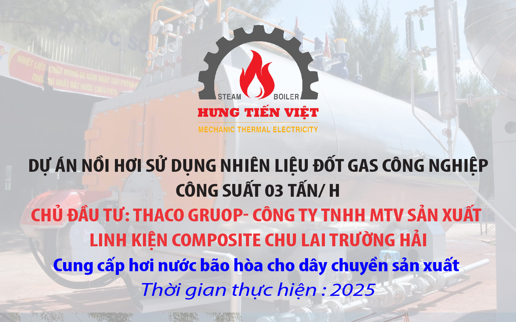 Dự án nồi hơi sử dụng nhiên liệu đốt gas công nghiệp công suất 03 Tấn TP. Đà Nẵng